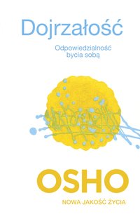 Dojrzałość - OSHO - ebook