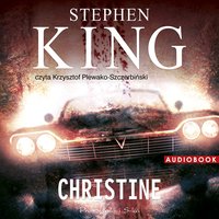 Christine - Stephen King - audiobook