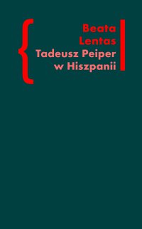 Tadeusz Peiper w Hiszpanii - Beata Lentas - ebook