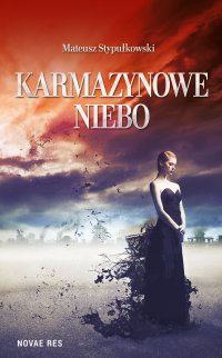 Karmazynowe niebo - Mateusz Stypułkowski - ebook