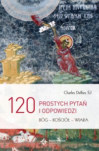 120 prostych pytań i odpowiedzi - Charles Delhez - ebook