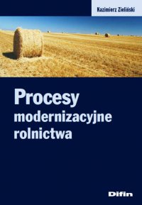 Procesy modernizacyjne rolnictwa - Kazimierz Zieliński - ebook