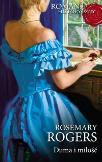 Duma i miłość - Rosemary Rogers - ebook