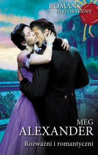 Rozważni i romantyczni - Meg Alexander - ebook