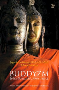 Buddyzm. Jeden nauczyciel, wiele tradycji - Tubten Cziedryn - ebook