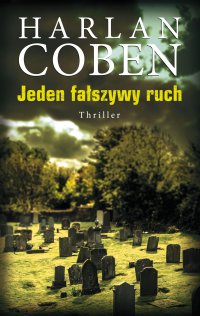 Jeden fałszywy ruch - Harlan Coben - ebook