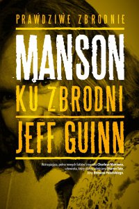 Manson. Ku zbrodni - Jeff Guinn - ebook
