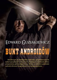 Bunt androidów - Edward Guziakiewicz - ebook