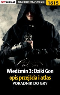 Wiedźmin 3: Dziki Gon - opis przejścia i atlas - Jacek "Stranger" Hałas - ebook