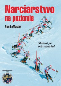 Narciarstwo na poziomie - Ron Le Master - ebook
