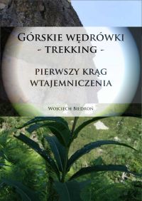 Górskie Wędrówki - Trekking - Pierwszy Krąg Wtajemniczenia - Wojciech Biedroń - ebook