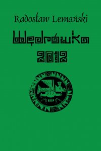 Wędrówka 2012 - Radosław Lemański - ebook