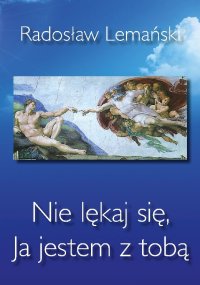 Nie lękaj się, Ja jestem z tobą - Radosław Lemański - ebook