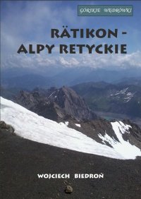 Górskie wędrówki Rätikon - Alpy Retyckie - Wojciech Biedroń - ebook