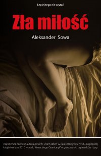 Zła miłość - Aleksander Sowa - ebook
