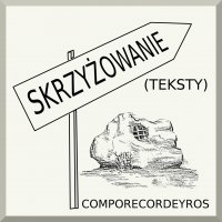 Skrzyżowanie (Teksty) - Comporecordeyros - ebook