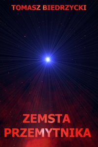 Zemsta przemytnika - Tomasz Biedrzycki - ebook