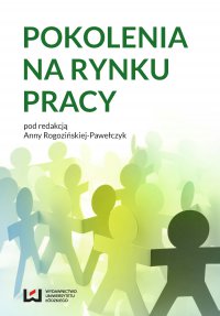 Pokolenia na rynku pracy - Anna Rogozińska-Pawełczyk - ebook