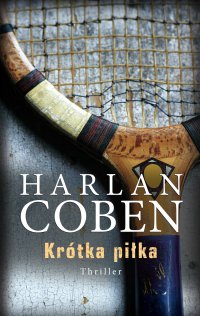 Krótka piłka - Harlan Coben - ebook