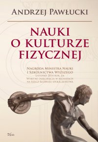 Nauki o kulturze fizycznej - Profesor Andrzej Pawłucki - ebook