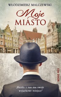 Moje Miasto - Włodzimierz Malczewski - ebook