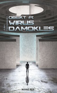 Obiekt #1: Wirus Damokles - Julian Hajdukiewicz - ebook