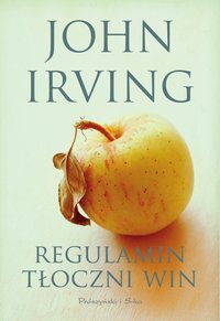Regulamin tłoczni win - John Irving - ebook