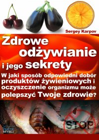 Zdrowe odżywianie i jego sekrety - Sergey Karpov - ebook
