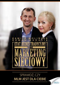 Etat, biznes tradycyjny czy marketing sieciowy - Kamila Molińska - ebook