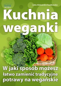Kuchnia weganki - Lidia Szadkowska - ebook