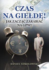 Czas na giełdę! - Daniel Sokołowski - ebook