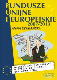 Fundusze unijne i europejskie - Anna Szymańska - ebook