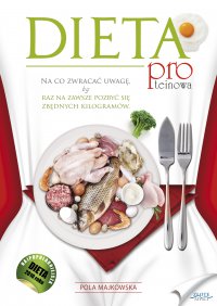 Dieta proteinowa - Pola Majkowska - ebook