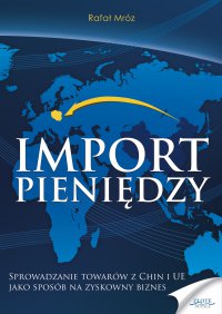 Import pieniędzy - Rafał Mróz - ebook