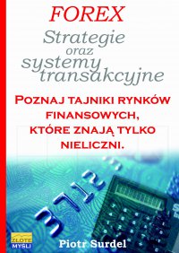 Forex 3. Strategie i systemy transakcyjne - Piotr Surdel - ebook