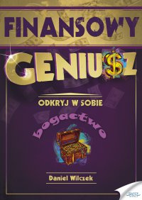 Finansowy Geniusz - Daniel Wilczek - ebook