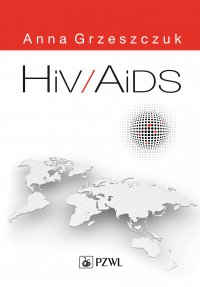 HIV/AIDS - Anna Grzeszczuk - ebook
