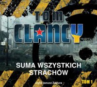 Suma wszystkich strachów, tom I - Tom Clancy - audiobook