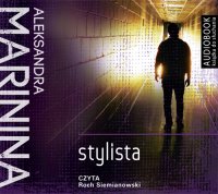 Stylista - Aleksandra Marinina - audiobook