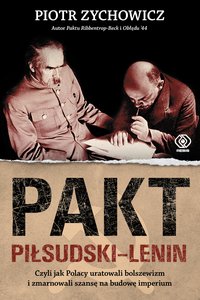 Pakt Piłsudski-Lenin - Piotr Zychowicz - ebook
