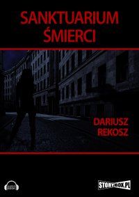 Sanktuarium śmierci - Dariusz Rekosz - audiobook