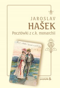 Pocztówki z c.k. monarchii - Jaroslav Hasek - ebook