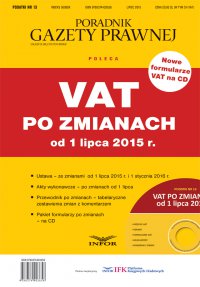 PODATKI 13 - VAT po zmianach od 1 lipca 2015 r - Opracowanie zbiorowe - ebook