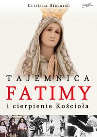 Fatima i cierpienie Kościoła - Cristina Siccardi - ebook