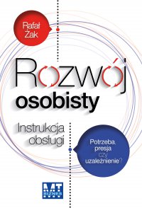 Rozwój osobisty. Instrukcja obsługi - Rafał Żak - ebook