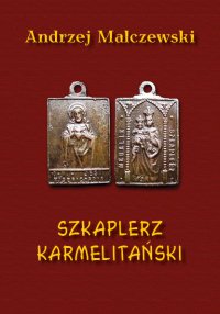 Szkaplerz karmelitański - Andrzej Malczewski - ebook