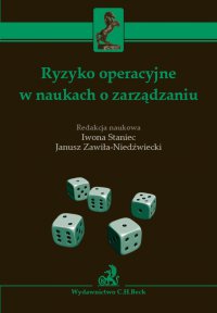 Ryzyko operacyjne w naukach o zarządzaniu - Iwona Staniec - ebook