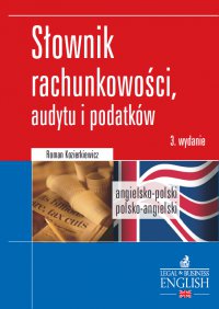 Dictionary of Accounting, Audit and Tax Terms. Słownik rachunkowości, audytu i podatków. Angielsko-polski/Polsko-angielski - Roman Kozierkiewicz - ebook