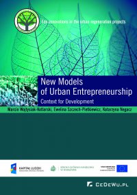 New Models of Urban Entrepreneurship. Context for Development - Marcin Wojtysiak Kotlarski - ebook