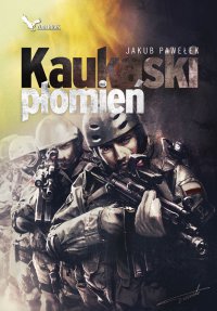 Kaukaski płomień - Jakub Pawełek - ebook